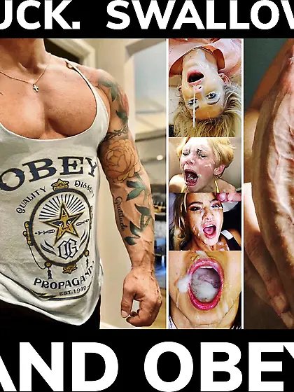 Suck,  Swallow and Obey