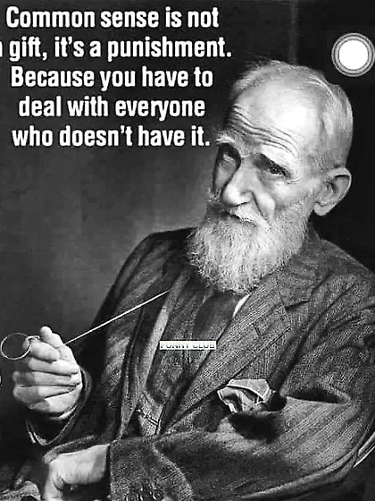 Common sense is not a gift...